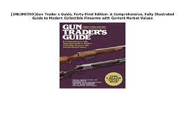 In the past, most graphics cards were boringly similar. Unlimited Gun Trader S Guide Forty First Edition A Comprehensive