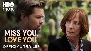 Video: HBO Releases Official Trailer for Original Film "Miss You, Love You," Debuting May 29
