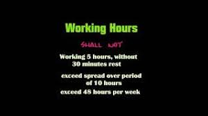 Every employee is allowed one whole day to rest each week. Hours Of Work