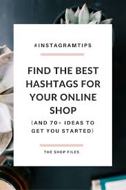 How To Find The Best Hashtags For Your Business Plus 70 Hashtag Ideas Hashtag Ideas Instagram Business Instagram Marketing Tips