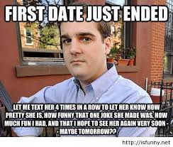 Funny First Date Meme Funny Dating Quotes Funny Dating Memes First Date Meme