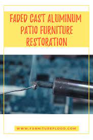 How To Restore Faded Cast Aluminum Patio Furniture Video Aluminum Patio Furniture Cast Aluminum Patio Furniture Aluminum Patio
