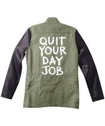 Quit Your Day Job Quote Jacket Quote Jacket T Shirts With Sayings Jackets
