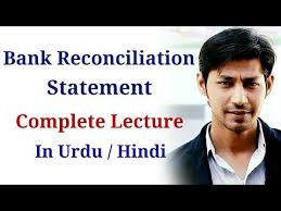Bank reconciliation according to coach : Bank Reconciliation Complete Lecture Urdu Hindi Youtube