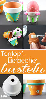 Eierbecher Basteln Anleitung Ideen Aus Papier Holz Co Talu De Eierbecher Basteln Mit Tontopfen Muttertag Geschenke Basteln