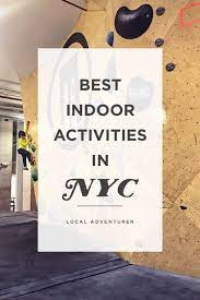 25 Best Things To Do Indoors In Nyc For Rainy And Frigid Cold Days Activities In Nyc Nyc Indoor Activities New York Activities