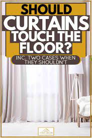 Measuring length you have quite a bit of freedom with the vertical length of your valance, too. Should Curtains Touch The Floor Inc Two Cases When They Shouldn T Home Decor Bliss