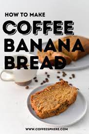 Check spelling or type a new query. Coffee Banana Bread Recipe Coffeesphere