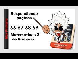 Libro para el alumno grado 4° libro de primaria. Respuesta Libro De Matematicas Segundo De Primaria Pagina 66 67 68 Y 69 Youtube