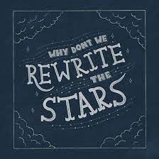 Quote From The Movie The Greatest Showman Why Don T We Rewrite The Stars Quote Posters Song Lyric Quotes Song Quotes