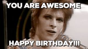 Happy Birthday Gif Find Share On Giphy David Bowie Bowie Birthday Happy Birthday Meme Birthday Gif