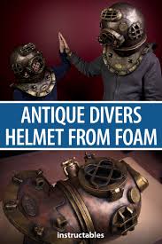 Recreating An Antique Divers Helmet From Foam Foam Costume Helmet Cosplay