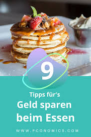 9 Tipps Fur S Geld Sparen Beim Essen In 2020 Geld Sparen Lebensmittel Essen