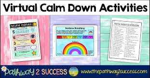 Come out when you are calm and think of a solution. Virtual Calm Down Activities The Pathway 2 Success
