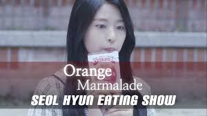 Connect with us on twitter. Mukbang Have You Ever Seen A Vampire S Mukbang Orange Marmalade Seol Hyun S Eating Show Youtube