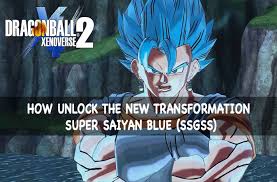 Nov 15, 2016 · for dragon ball: Guide Dragon Ball Xenoverse 2 How To Unlock The Super Saiyan Blue Ssgss Kill The Game