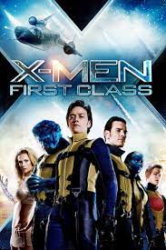 X Men First Class 2011 Movie Review Film Afisleri Film Posteri Poster
