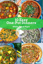 10 Easy One Pot Dinners In 2020 One Pot Dinners Easy One Pot Meals Vegan Gluten Free Dinner