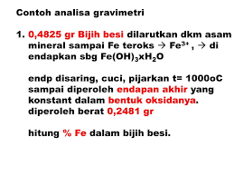 Check spelling or type a new query. Analisa Gravimetri Metoda Gravimetri Ppt Download