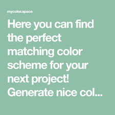 Here You Can Find The Perfect Matching Color Scheme For Your Next Project Generate Nice Color Palett Color Palette Generator Best Color Schemes Color Gradient