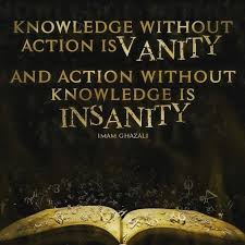 Knowledge Without Action Is Vanity And Action Without Knowledge Is Insanity Life Quotes Quotes Quote Life Ins Action Quotes Knowledge Quotes Daily Life Quotes