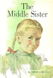 Amazon.com: The Middle Sister: 9780027645002: Miriam Mason: Books