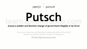 Pronunciation of putsch with 2 audio pronunciations. Putsch Pronunciation And Definition Youtube