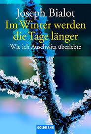 Am sonntagmorgen genau um 5:19 uhr fängt nach dem kalender der winter an. Im Winter Werden Die Tage Langer Wie Ich Auschwitz Uberlebte Goldmann Sachbucher Bialot Joseph Killisch Horn Michael Amazon De Bucher