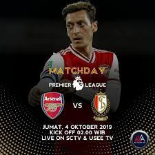 Today Match Europaleague Matchday2 Arsenal Vs Standard Rscl Jumat 4 Oktober 2019 Kick Off Pukul 02 00 Wib Premier League Kicks Referee