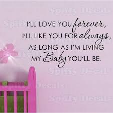 I Ll Love You Forever Nursery Baby Quote Vinyl Wall Decal Decor Letters Sticker Baby Quotes Love You Forever I Love You Baby