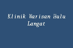Pejabat daerah dan tanah hulu langat. Map And Reviews About Klinik Warisan Hulu Langat
