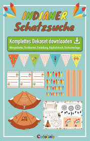 Dekoset Downloaden Indianer Geburtstag Kindergeburtstag Schatzsuche Kindergeburtstag Kindergeburtstag Motto