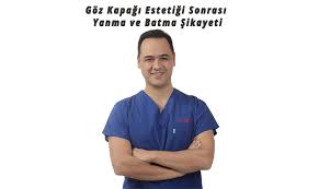 Goz Kapagi Estetigi Sonrasi Yanma Batma Sikayeti Op Dr Mert Demirel