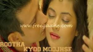 Rootha kyun Song Lyrics - Free Gaane