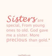 Birthday Wishes For Big Sister From Little Sister 100 Inspiring Funny Sister Quotes You Will Definitely Love Sister Quotes Funny Sister Quotes Sister Birthday Quotes