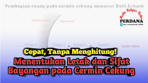 5 sifat bayangan cermin cekung pembagian ruang data soal. Menentukan Sifat Bayangan Pada Cermin Cekung Ketika Benda Digeser Youtube
