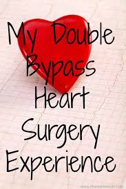 My Double Bypass Heart Surgery Experience At The Age Of 42 Heart Surgery Heart Surgery Quotes Bypass Surgery