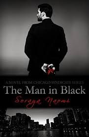 The Man In Black Chicago Syndicate 9 By Soraya Naomi