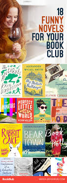 17 Laugh Out Loud Reads For Your Book Club Book Club Books Books Uplifting Books