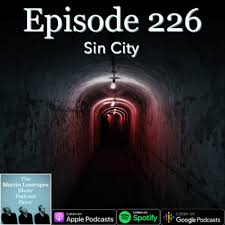 Episode 226: Sin City by The Martin Lastrapes Show Podcast Hour
