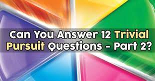 Invented in 1981, it's been one of the most successful games of … Can You Answer 12 Trivial Pursuit Questions Quizpug