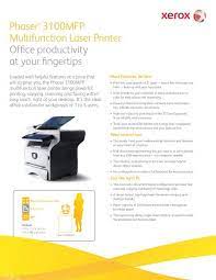 If the official driver can not be downloaded, a copy of official driver can be provided at local server download. Xerox Phaser 3100mfp Brochure