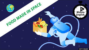 Growing up in a small town, one of the highlights was getting your picture in the local paper. Bbc Learning English 6 Minute English Food Made In Space