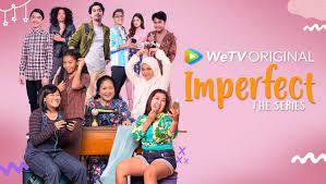 Karir, cinta, & timbangan (2019) the image could not be loaded. Streaming Film Imperfect The Series Sub Indo