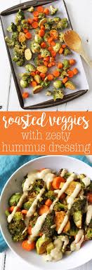 In this case, i'm referring to dressing without added processed oils like please tell me how much lemon juice in the caesar dressing: Easy Roasted Veggies With Zesty Hummus Dressing Vegan Side Dishes Healthy Recipes Whole Food Recipes