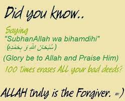 Did You Know Saying Subhan Allah Wa Bihamdihi 100 Times Erases All Your Bad Deeds Prophets In Islam Islamic Quotes Allah Islam