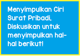 Kunci jawaban bahasa indonesia kelas 7 halaman 148. Menyimpulkan Ciri Surat Pribadi Diskusikan Untuk Menyimpulkan Hal Hal Berikut Operator Sekolah