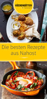 Entdeckt Unsere Besten Rezepte Aus Nahost Orientalische Falafel Fein Wurziger Hummus Schakschuka Und Tabo Orientalische Rezepte Rezepte Libanesische Rezepte