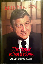 House Is Not a Home: An Autobiography by Nielsen, Eric: Very Good Hardcover  (1989) 1st Edition, Signed by Author(s)