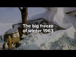 The Big Freeze Of Winter 1963